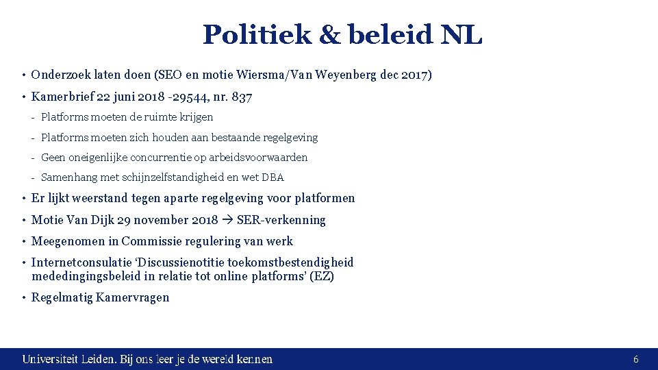 Politiek & beleid NL • Onderzoek laten doen (SEO en motie Wiersma/Van Weyenberg dec