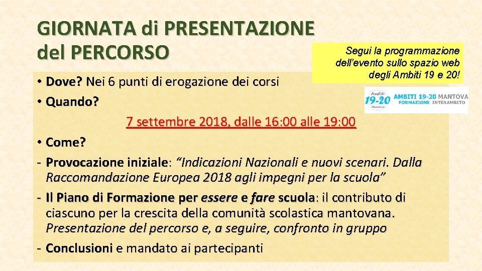 GIORNATA di PRESENTAZIONE del PERCORSO Segui la programmazione dell’evento sullo spazio web degli Ambiti