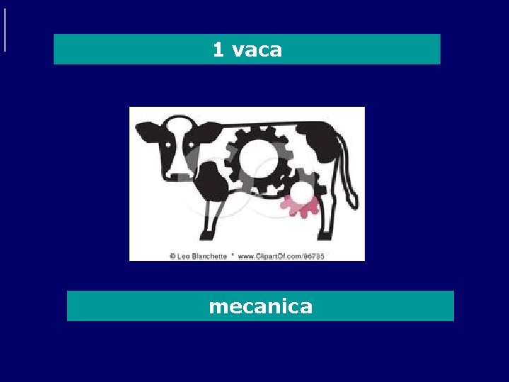 1 vaca mecanica 