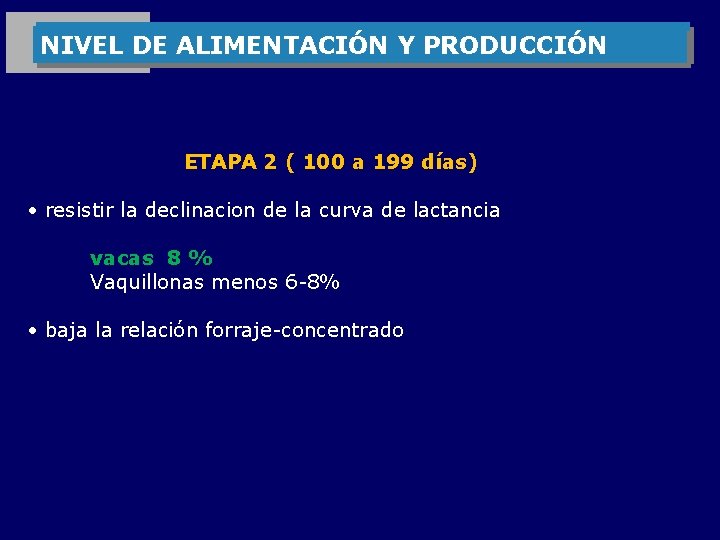 PRECURSORES DE LOS COMPONENTES NIVEL DE ALIMENTACIÓN Y PRODUCCIÓN ETAPA 2 ( 100 a