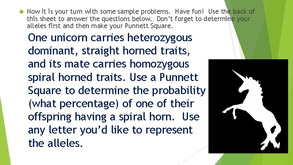  Now it is your turn with some sample problems. Have fun! Use the