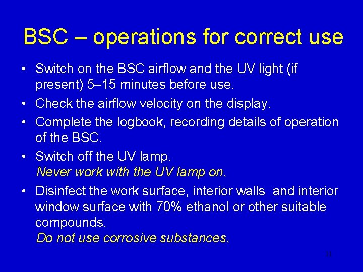 BSC – operations for correct use • Switch on the BSC airflow and the BSC – operations for correct use • Switch on the BSC airflow and the