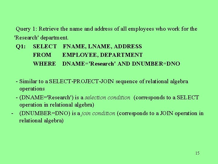  Query 1: Retrieve the name and address of all employees who work for