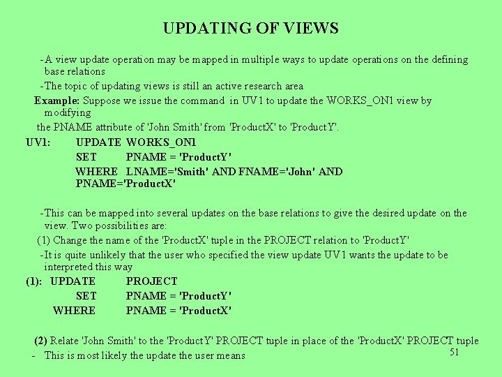 UPDATING OF VIEWS - A view update operation may be mapped in multiple ways