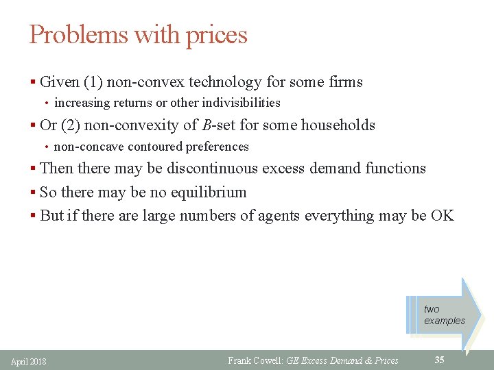 Problems with prices § Given (1) non-convex technology for some firms • increasing returns