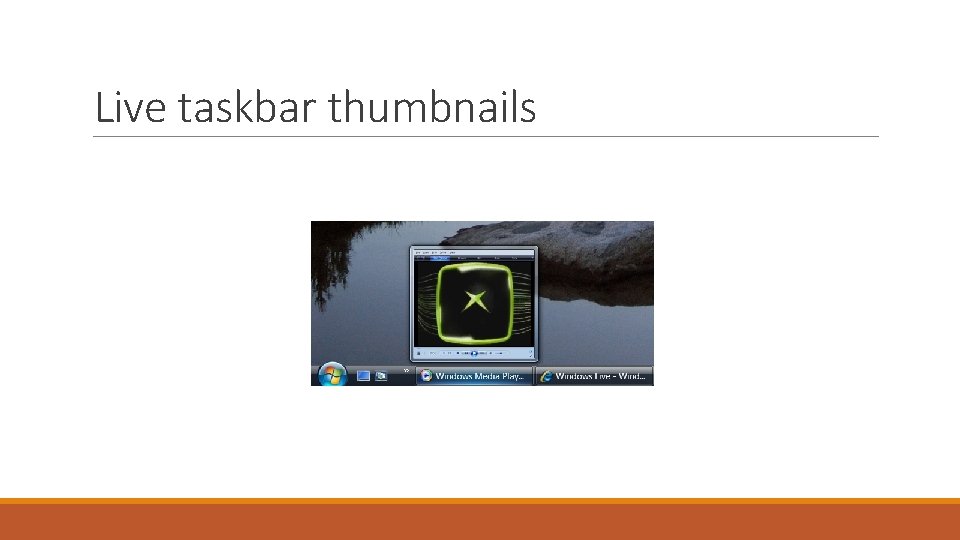 Live taskbar thumbnails 