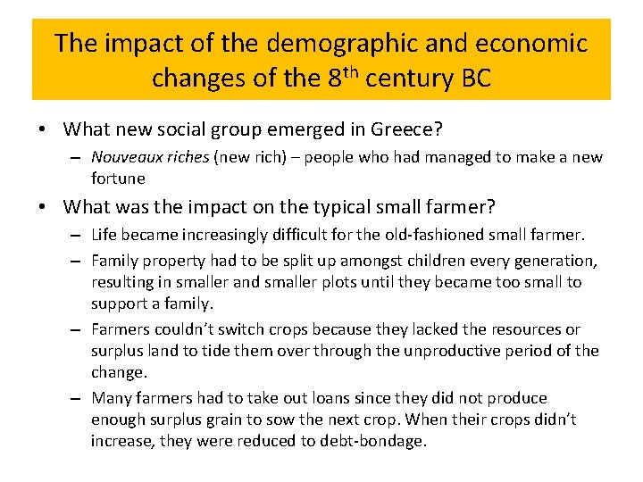 The impact of the demographic and economic changes of the 8 th century BC