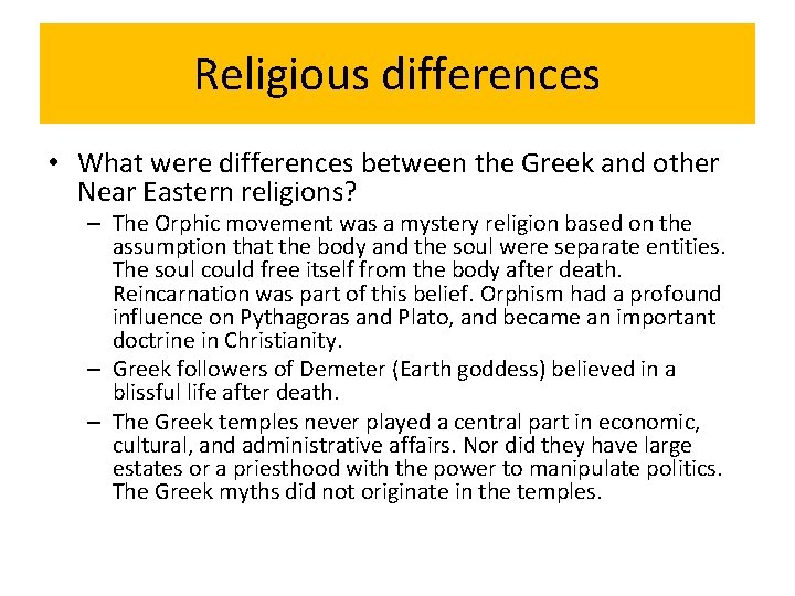 Religious differences • What were differences between the Greek and other Near Eastern religions?