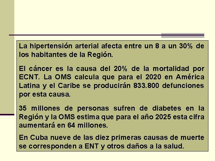 La hipertensión arterial afecta entre un 8 a un 30% de los habitantes de