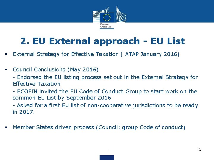 2. EU External approach - EU List § External Strategy for Effective Taxation (