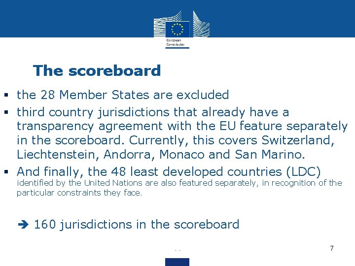 The scoreboard § the 28 Member States are excluded § third country jurisdictions that