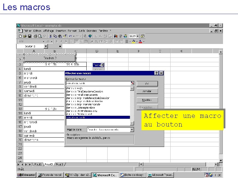 Les macros Affecter une macro au bouton 