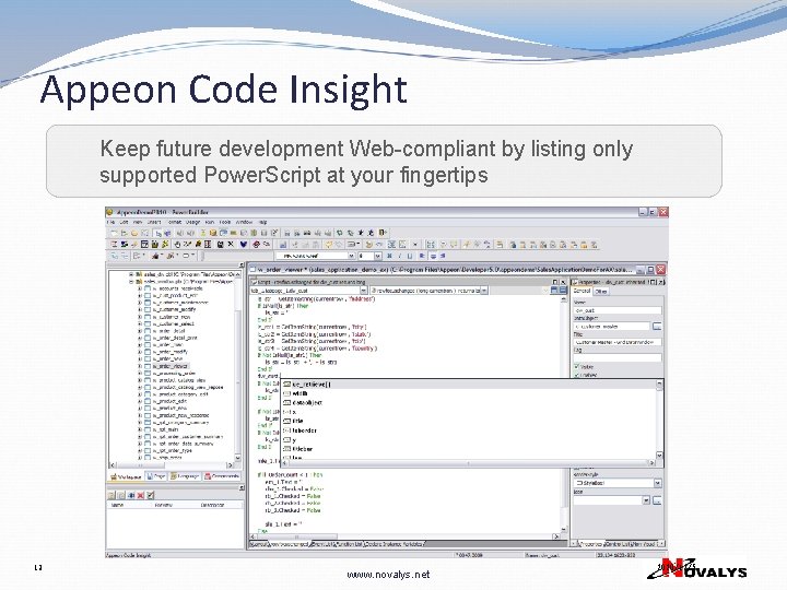 Appeon Code Insight Keep future development Web-compliant by listing only supported Power. Script at