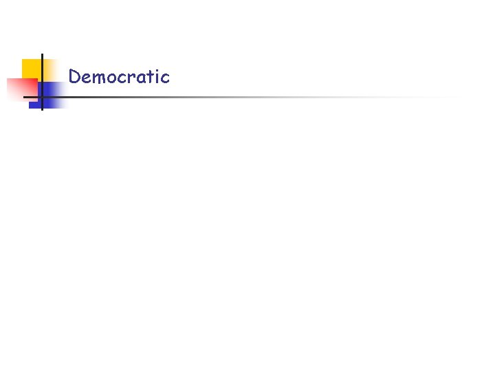 Democratic Democratic
