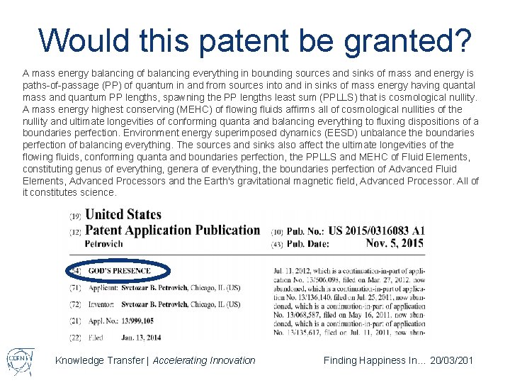 Would this patent be granted? A mass energy balancing of balancing everything in bounding
