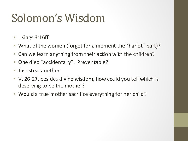 Solomon’s Wisdom I Kings 3: 16 ff What of the women (forget for a