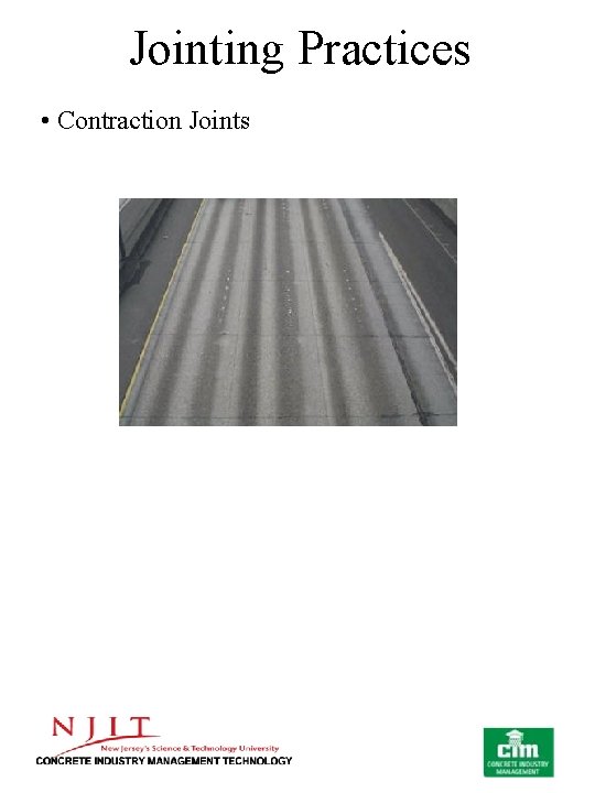 Jointing Practices • Contraction Joints 