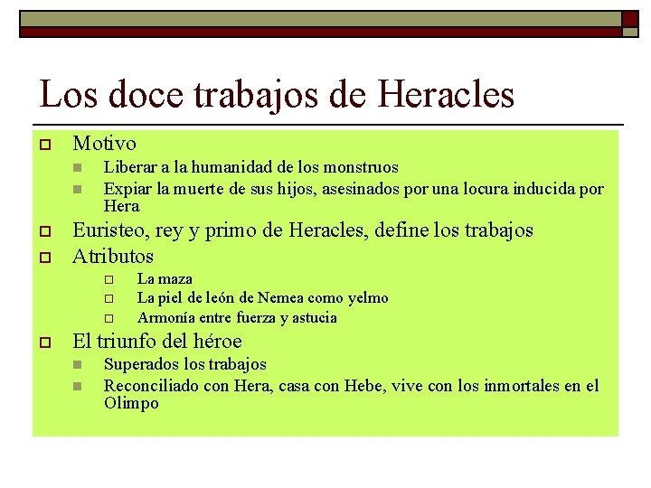 Los doce trabajos de Heracles o Motivo n n o o Liberar a la