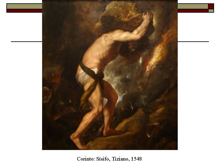 Corinto: Sísifo, Tiziano, 1548 