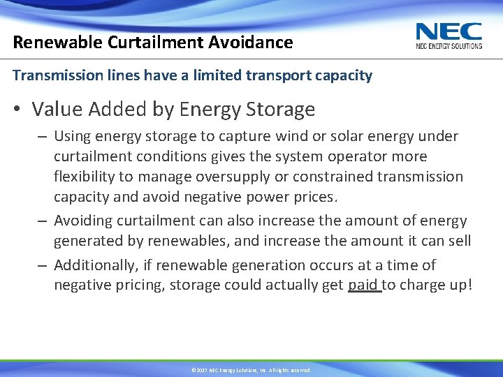 Renewable Curtailment Avoidance Transmission lines have a limited transport capacity • Value Added by