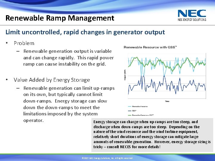Renewable Ramp Management Limit uncontrolled, rapid changes in generator output • Problem – Renewable