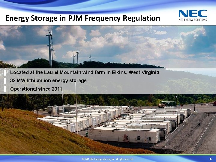 Energy Storage in PJM Frequency Regulation ▐ Located at the Laurel Mountain wind farm