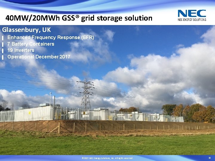 40 MW/20 MWh GSS® grid storage solution Glassenbury, UK ▌ ▌ Enhanced Frequency Response