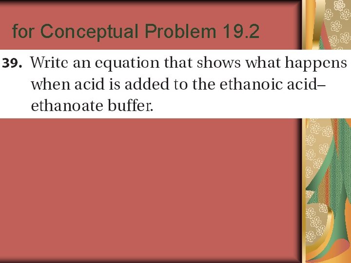 for Conceptual Problem 19. 2 