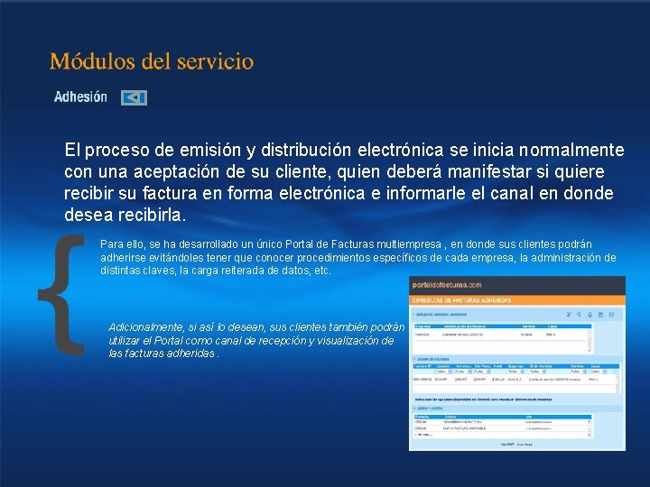 El proceso de emisión y distribución electrónica se inicia normalmente con una aceptación de