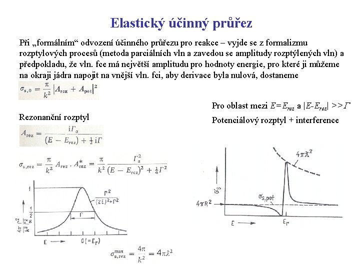 Elastický účinný průřez Při „formálním“ odvození účinného průřezu pro reakce – vyjde se z Elastický účinný průřez Při „formálním“ odvození účinného průřezu pro reakce – vyjde se z