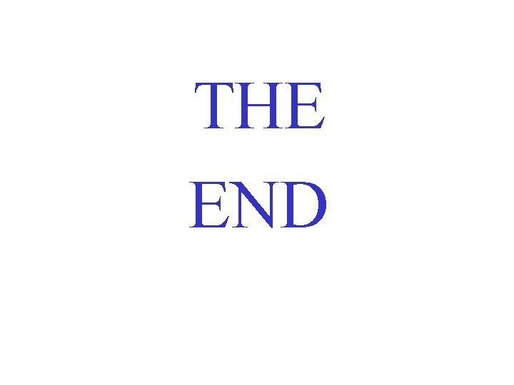 THE END THE END