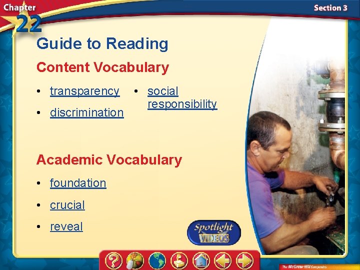 Guide to Reading Content Vocabulary • transparency • discrimination • social responsibility Academic Vocabulary