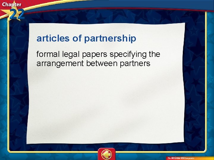 articles of partnership  formal legal papers specifying the arrangement between partners 