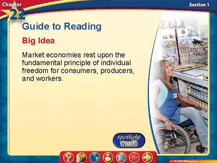 Guide to Reading Big Idea Market economies rest upon the fundamental principle of individual