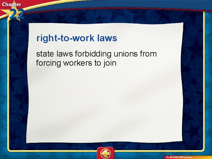 right-to-work laws  state laws forbidding unions from forcing workers to join 