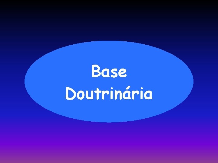 Base Doutrinária 