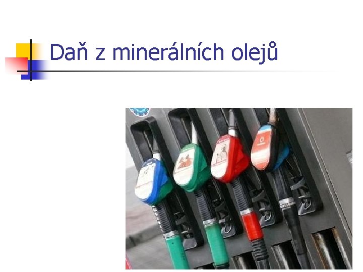 Daň z minerálních olejů 