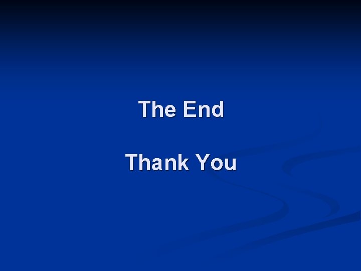 The End Thank You 