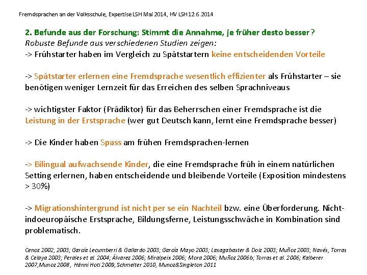 Fremdsprachen an der Volksschule, Expertise LSH Mai 2014, HV LSH 12. 6. 2014 2.