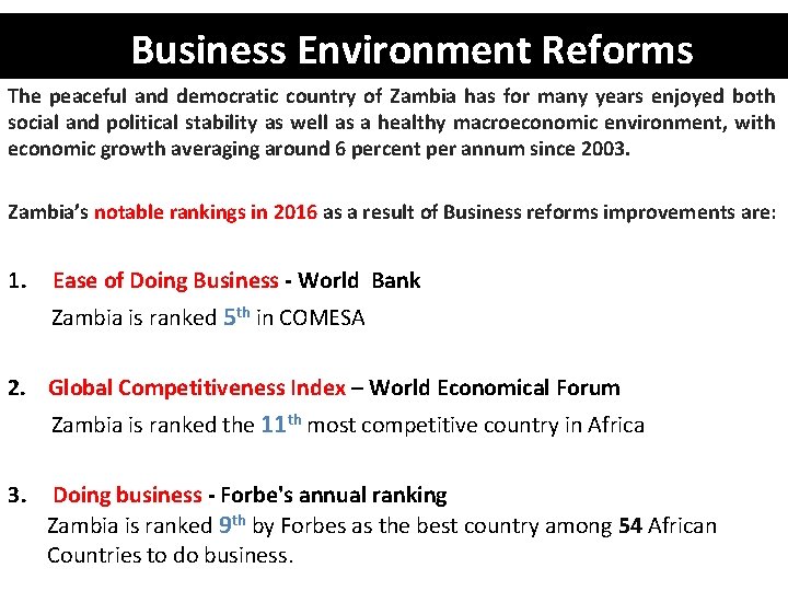 Business Environment Reforms The peaceful and democratic country of Zambia has for many years