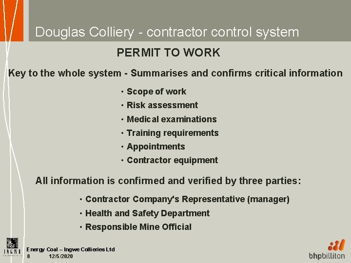 Douglas Colliery - contractor control system PERMIT TO WORK Key to the whole system
