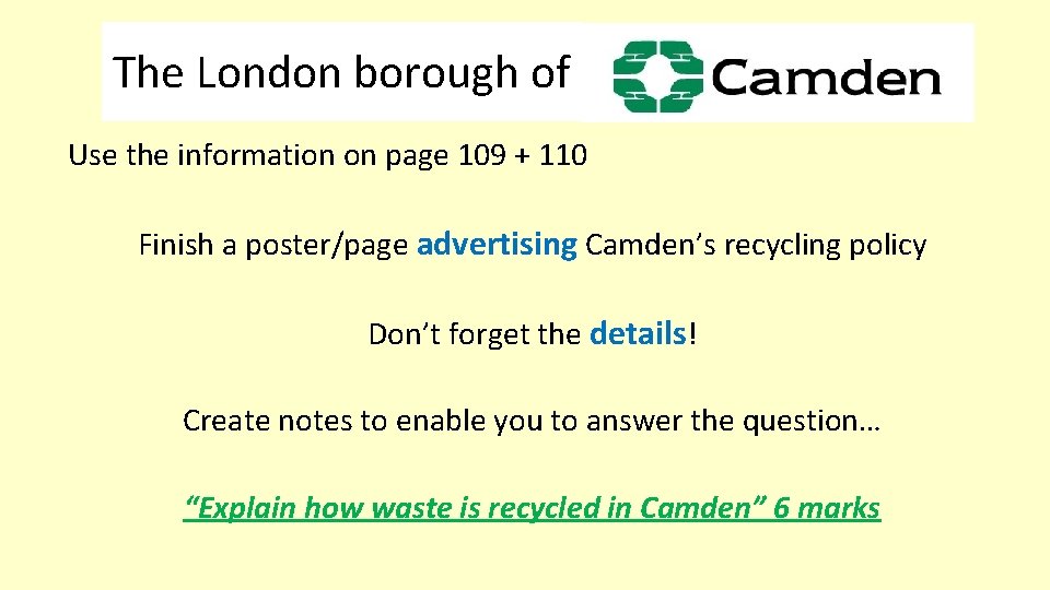 The London borough of Use the information on page 109 + 110 Finish a