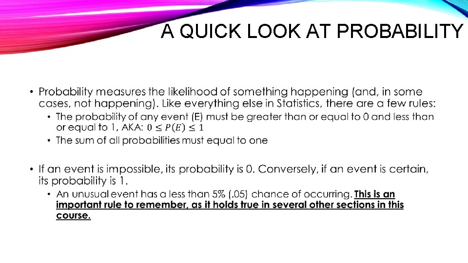 A QUICK LOOK AT PROBABILITY • 