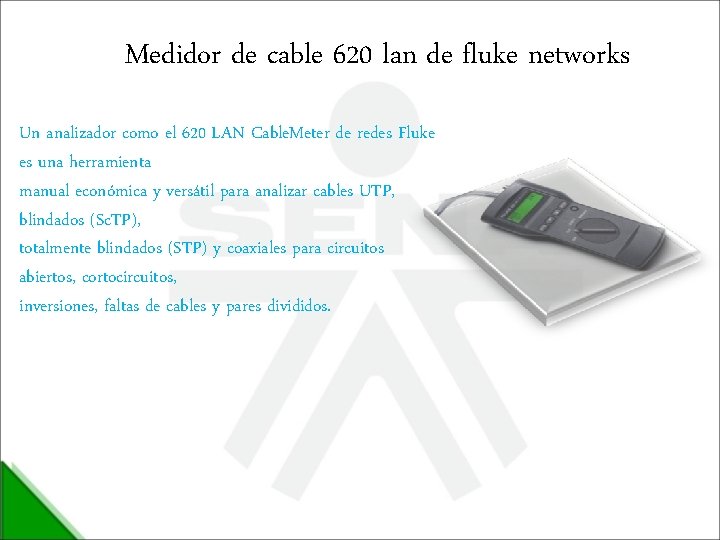 Medidor de cable 620 lan de fluke networks Un analizador como el 620 LAN