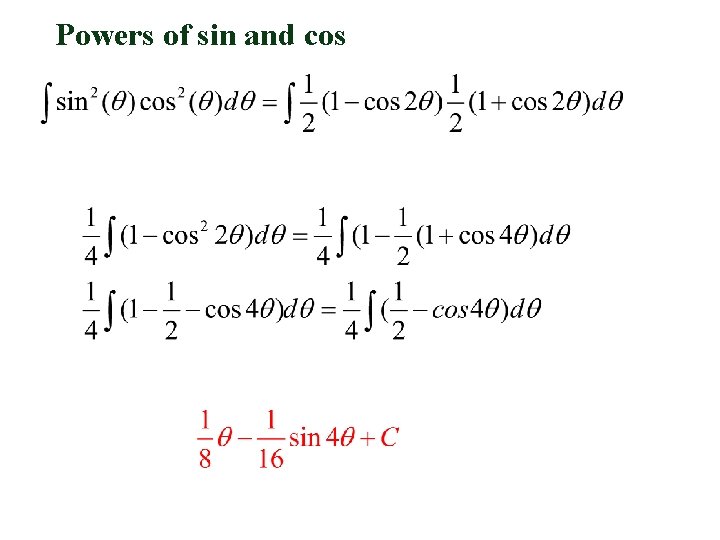 Powers of sin and cos 