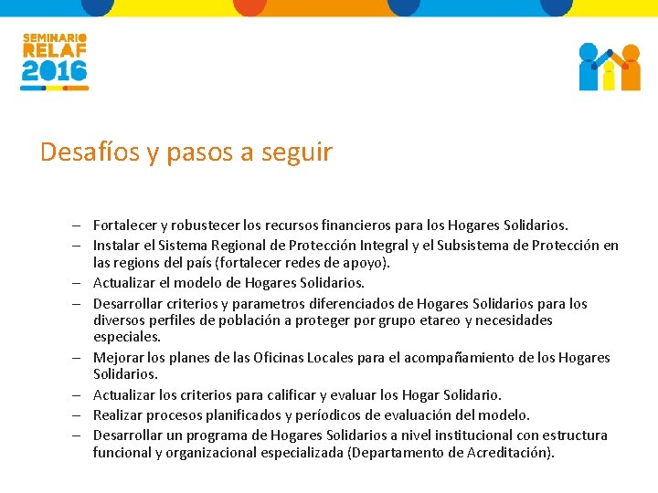 Desafíos y pasos a seguir – Fortalecer y robustecer los recursos financieros para los