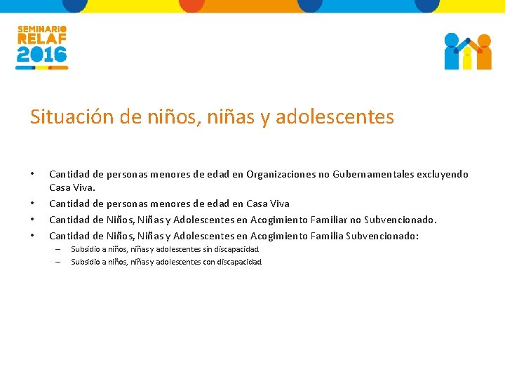 Situación de niños, niñas y adolescentes • • Cantidad de personas menores de edad
