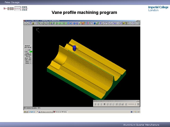 Peter Savage Vane profile machining program Aluminium Quarter Manufacture 