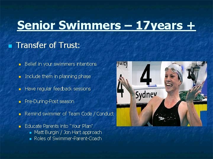 Senior Swimmers – 17 years + n Transfer of Trust: n Belief in your