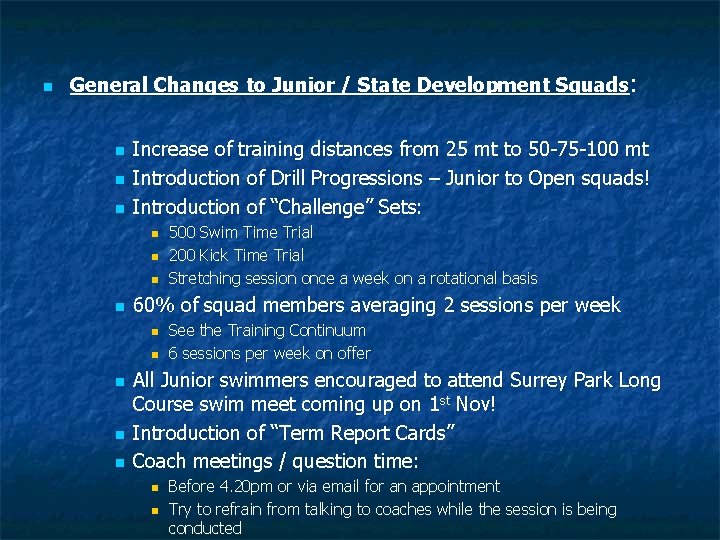 n General Changes to Junior / State Development Squads: n n n Increase of